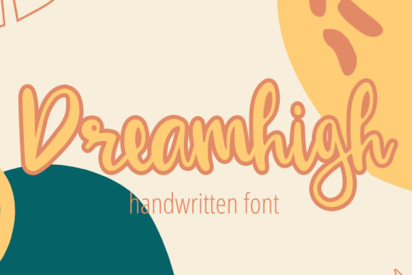 Enhance Your Brand with the Dreamhigh Font