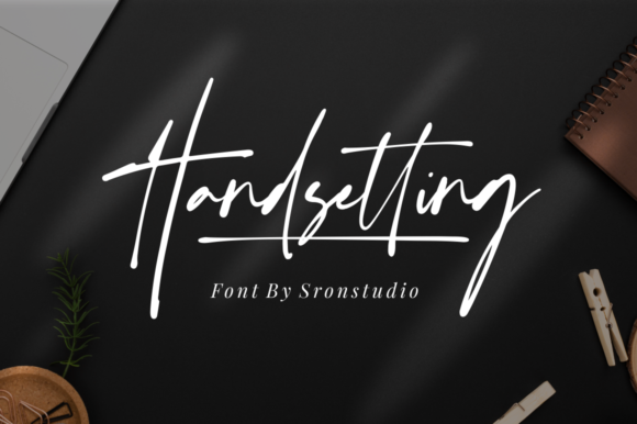 Handsetting: A Timeless Font for Your Brand
