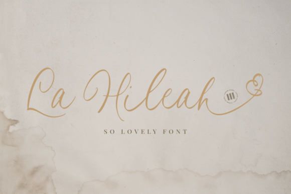 La Hileah: A Romantic Handwritten Font for Elegant Branding